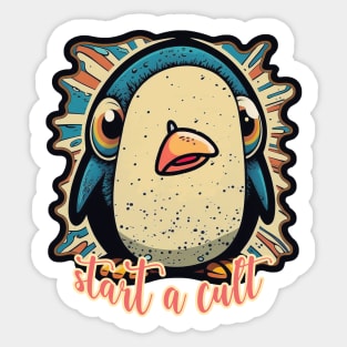 Start A Cult | Funny Penguin Sticker